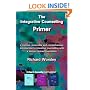 The Integrative Counselling Primer: a concise, accessible and comprehensive introduction to integrative counselling with a person-centred foundation (Counselling Primers Series)