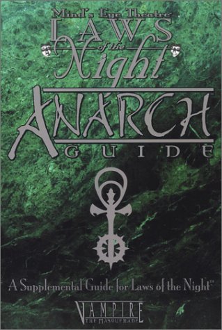 Cover image : Laws of the Night: Anarch Guide (Minds Eye Theatre)