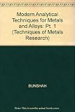 Modern analytical techniques for metals and alloys
