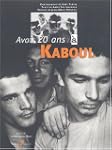 AVOIR 20 ANS A KABOUL