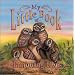My Little Book of Burrowing Owls (My Little Book Series)