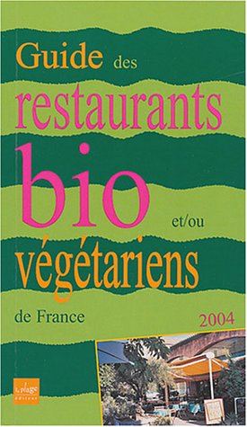 City Travel Guides Discounted  Used : Guide restaurants bio/vegetarien 2004