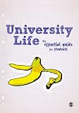 University Life: The Essential Guide for Students (An Amazon.co.uk Exclusive) (Amazon only)