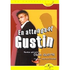 Didier Gustin : En attendant Gustin