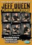 Jeff Queen Playing with Sticks