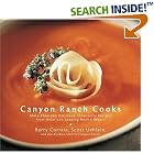 Canyon Ranch Cooks: More Than 200 Delicious, Innovative Recipes from America's Leading... by Barry Correia and Scott Uehlein