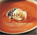 Canyon Ranch Cooks: More Than 200 Delicious, Innovative Recipes from America's Leading Health Resort