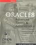 Oracle 8 Advanced Tuning and Administration (Oracle Press Series)