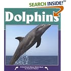 Click here to buy Dolphins (Nature Watch) by  Sally M. Walker.