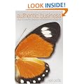 Authentic Business: How to Create and Run Your Perfect Business