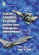 Flight Control Systems: Practical Issues in Design and Implementation (I E E Control Engineering Series)