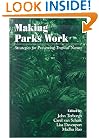 Making Parks Work: Strategies For Preserving Tropical Nature