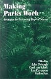 Making Parks Work: Strategies for Preserving Tropical Nature