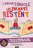 L'amour s'envole, les enfants restent ; Y a pas que toi qui divorces : Guide à l'usage des enfants : Pack en 2 volumes