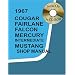 1967 Cougar, Fairlane, Falcon, Mercury, Mustang Shop Manual