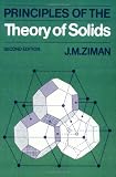 Principles of the Theory of Solids (0521297338) by Ziman, John M.