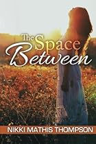 The Space Between The Space Between