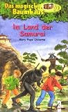 Das magische Baumhaus, Im Land der Samurai - Mary Pope Osborne