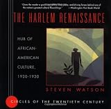 The Harlem Renaissance: Hub of African-American Culture, 1920-1930 (Circles of the Twentieth Century)