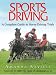 Sports Driving: A Complete Guide to Horse Driving Trials