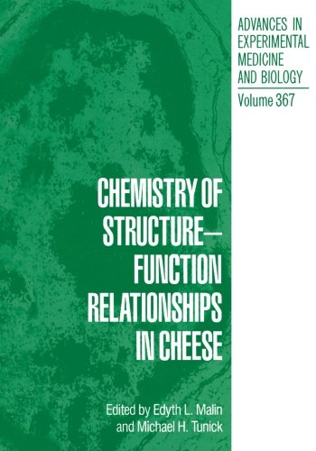 Chemistry of Structure-Function Relationships in Cheese (Advances in Experimental Medicine and Biology)From Springer