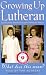 Growing Up Lutheran