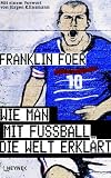 Wie man mit FuBball die Welt erklart