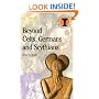 Beyond Celts, Germans and Scythians: Archaeology and Identity in Iron Age Europe (Duckworth Debates in Archaeology) (Duckworth Debates in Archaeology)