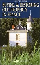 Buying and Restoring Old Property in France