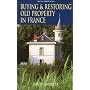Buying and Restoring Old Property in France