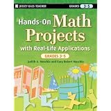 Hands-On Math Projects with Real-Life Applications, Grades 3-5 (J-B Ed: Hands On)