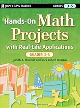 Hands-On Math Projects with Real-Life Applications, Grades 3-5 Hands-On Math Projects with Real-Life Applications, Grades 3-5