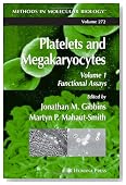 Platelets and Megakaryocytes: Volume 1: Functional Assays (Methods in Molecular Biology)