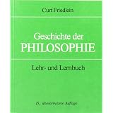 Geschichte der Philosophie: Lehr- und Lernbuchvon "Curt Friedlein"