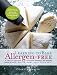 Learning to Bake Allergen-Free: A Crash Course for Busy Parents on Baking without Wheat, Gluten, Dairy, Eggs, Soy or Nuts