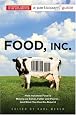 Food Inc.: A Participant Guide: How Industrial Food is Making Us Sicker, Fatter, and Poorer-And What You Can Do About It