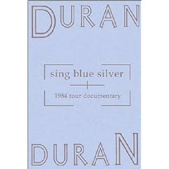 Duran Duran - Sing Blue Silver