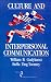 Culture and Interpersonal Communication (SAGE Series in Interpersonal Communication) by William Gudykunst ISBN 0803929455