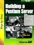 Building a Pentium Server