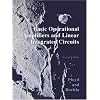 Basic Operational Amplifiers and Linear Integrated Circuits (2nd Edition)