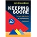 Keeping Score: Using the Right Metrics to Drive World-Class Performance