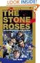 The Stone Roses: And the Resurrection of British Pop