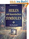 Heilen mit kosmischen...