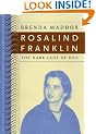 Rosalind Franklin: The Dark Lady of DNA