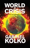 World in Crisis: the End of the American Century