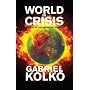 World in Crisis: the End of the American Century