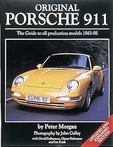 Original Porsche 911: The Guide to All Production Models, 1963-98 (Original Series)