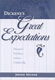 Dickens's Great Expectations : Misnar's Pavilion Versus  Cinderella