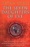 2001-06-04(月) The Seven Daughters of Eve Bryan Sykes Bantam Books (Transworld Publishers a division of the Random House Group) The Seven Daughters of Eve