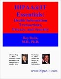 HIPAA@IT Essentials : Health Information Transactions, Privacy, and Security